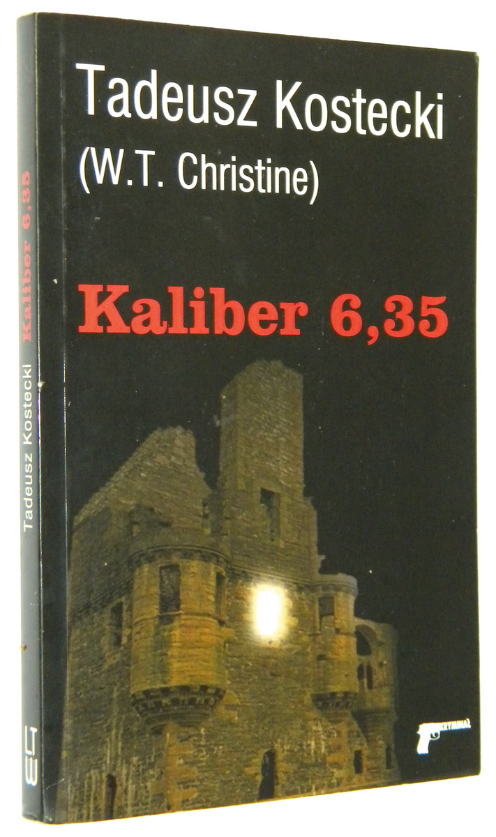 KALIBER 6,35 - Kostecki, Tadeusz