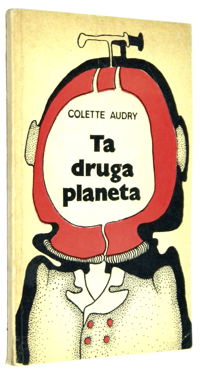 TA DRUGA PANETA - Audry, Colette