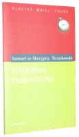 NADOBNA PASKWALINA - Twardowski, Samuel ze Skrzypny