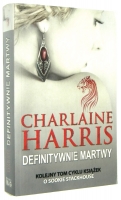 DEFINITYWNIE MARTWY [Czysta krew] - Harris, Charlaine