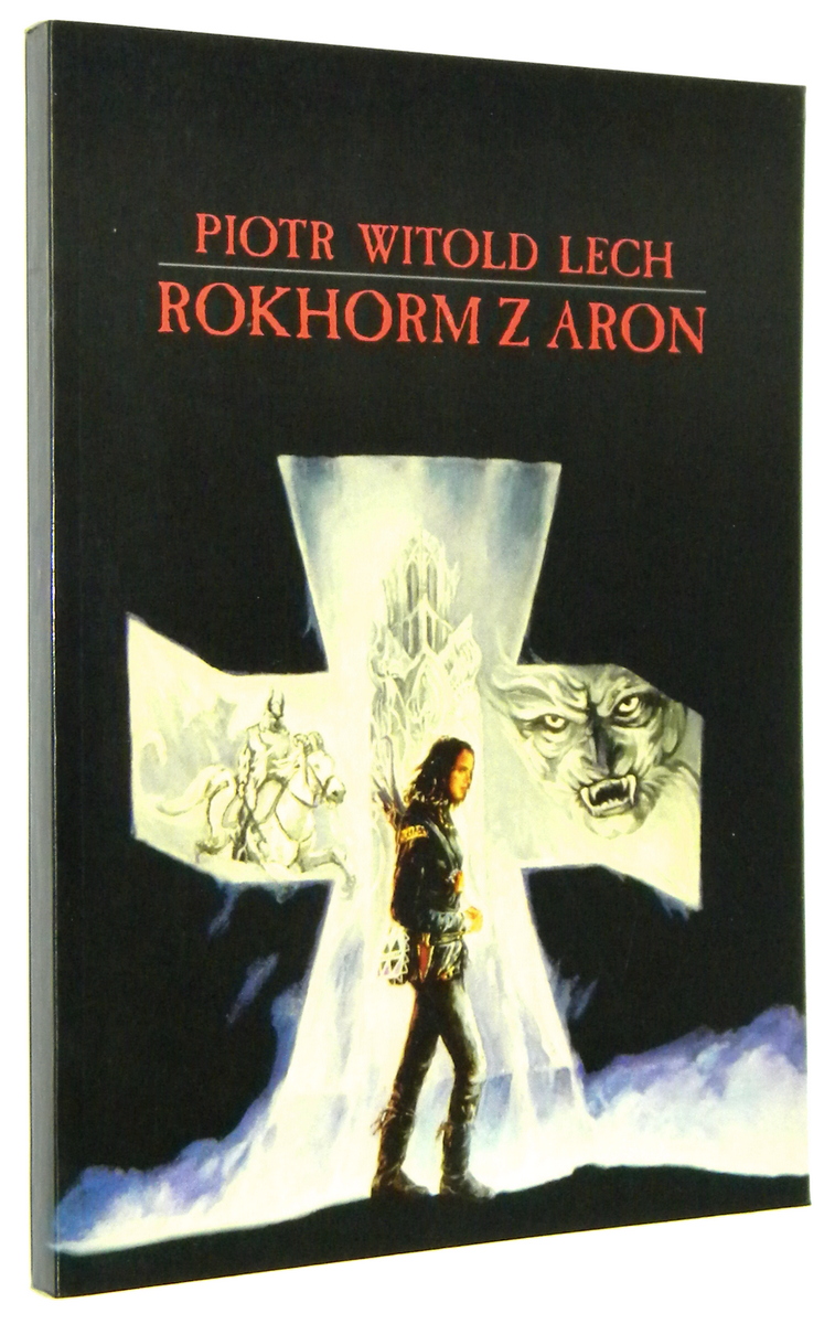 ROKHORM Z ARON - Lech, Piotr Witold