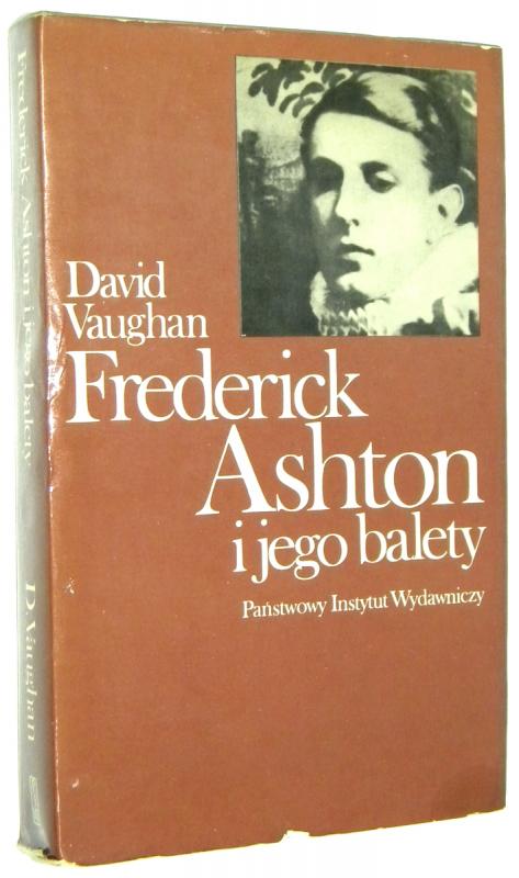 FREDERICK ASHTON I JEGO BALETY - Vaughan, David
