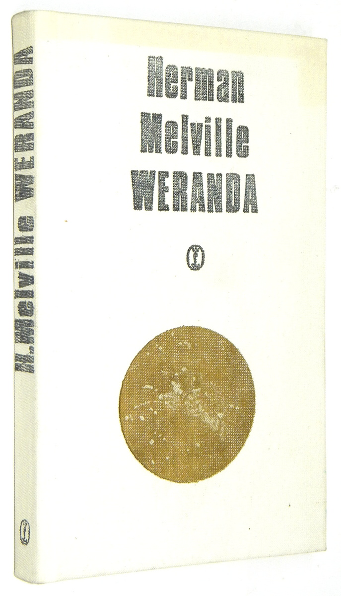 WERANDA i inne rwnie prawdziwe opowieci - Melville, Herman