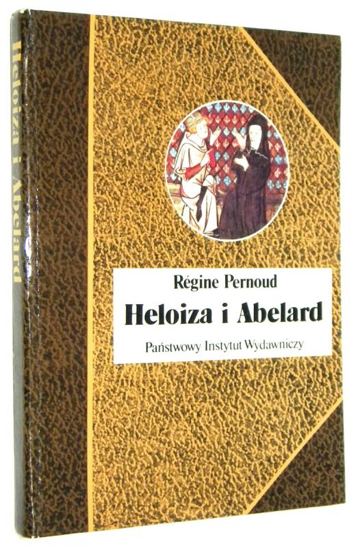 HELOIZA I ABELARD - Pernoud, Regine