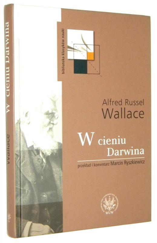 W CIENIU DARWINA - Wallace, Alfred Russel