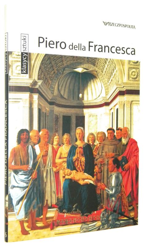 KLASYCY SZTUKI [16] Piero della Franscesca - Pauli, Tatjana [tekst]