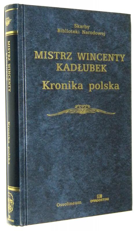 KRONIKA POLSKA - Kadłubek, Wincenty
