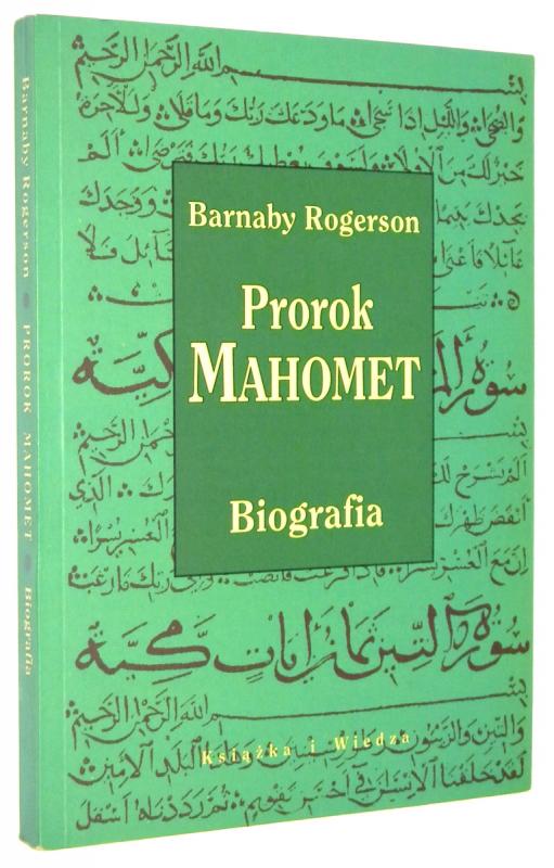 PROROK MAHOMET: Biografia - Rogerson, Barnaby