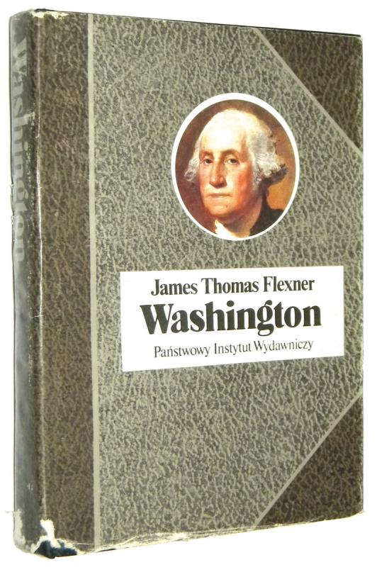 WASHINGTON: Człowiek niezastąpiony - Flexner, James Thomas