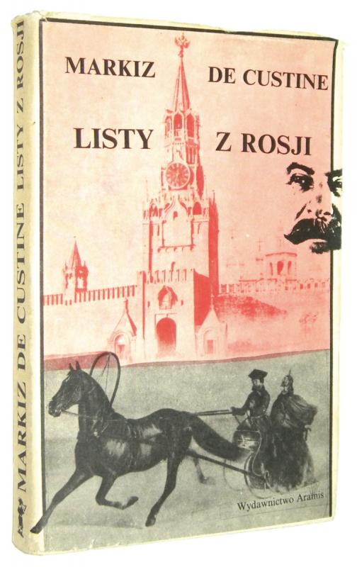 LISTY Z ROSJI: Rosja w 1839 roku - Markiz de Custine
