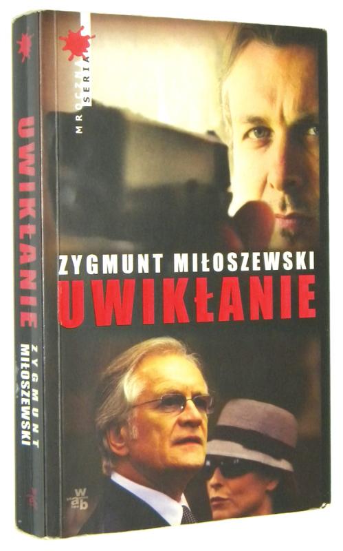 UWIKŁANIE - Miłoszewski, Zygmunt