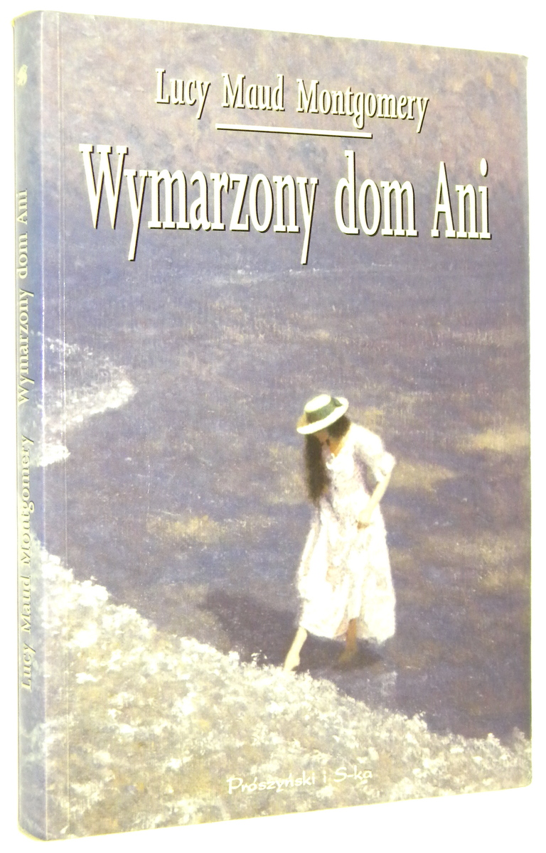 WYMARZONY DOM ANI - Montgomery, Lucy Maud