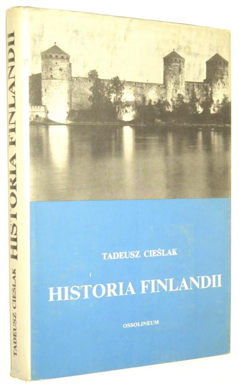 HISTORIA FINLANDII - Cieślak, Tadeusz