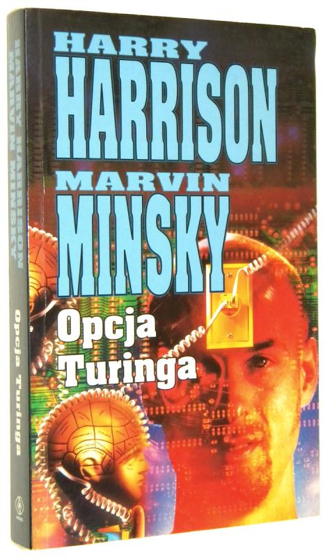 OPCJA TURINGA - Harrison, Harry * Minsky, Marvin