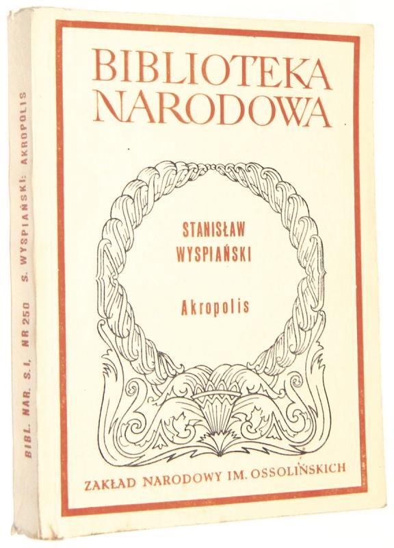 AKROPOLIS - Wyspiański, Stanisław