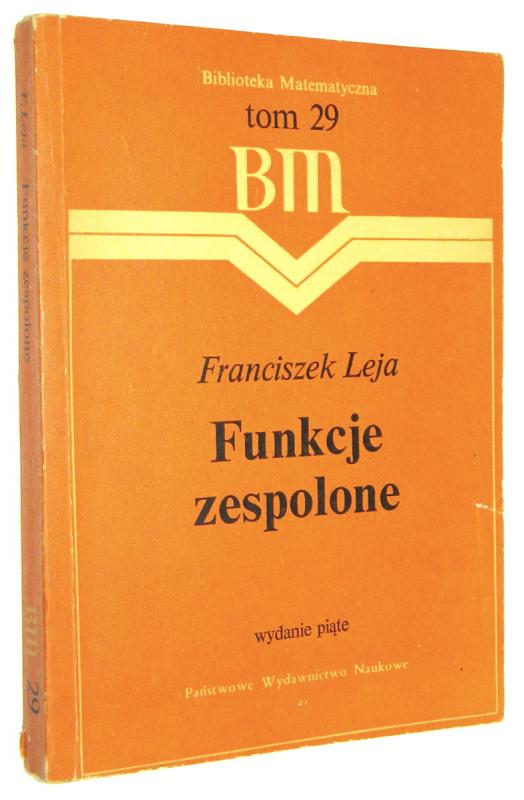 FUNKCJE ZESPOLONE - Leja, Franciszek