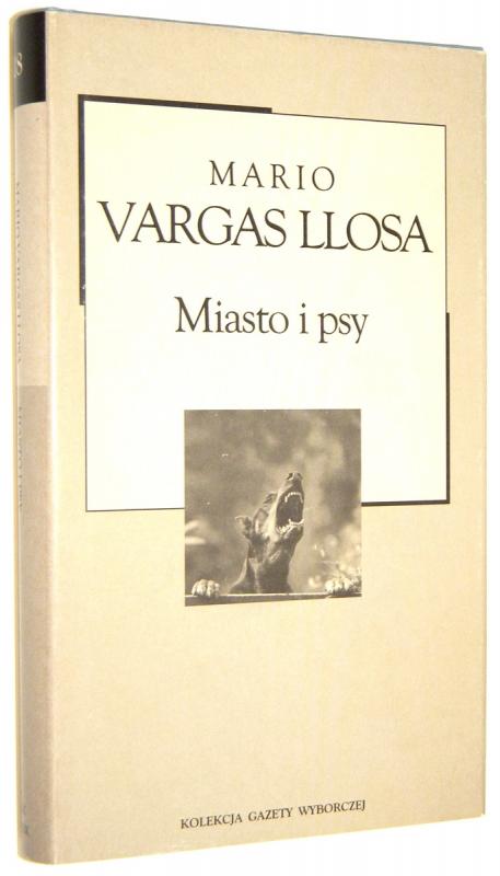 MIASTO I PSY - Llosa, Mario Vargas