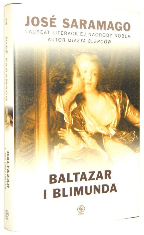 BALTAZAR I BLIMUNDA - Saramago, Jose
