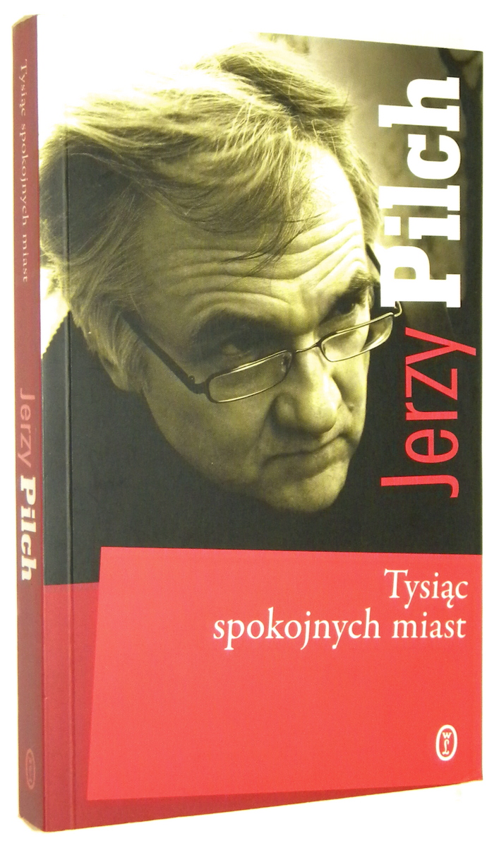 TYSIC SPOKOJNYCH MIAST - Pilch, Jerzy 