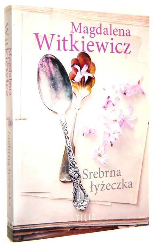 SREBRNA ŁYŻECZKA - Witkiewicz, Magdalena