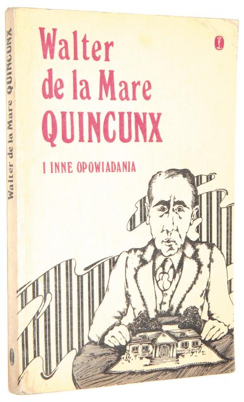 QUINCUNX i inne opowiadania - De La Mare, Walter