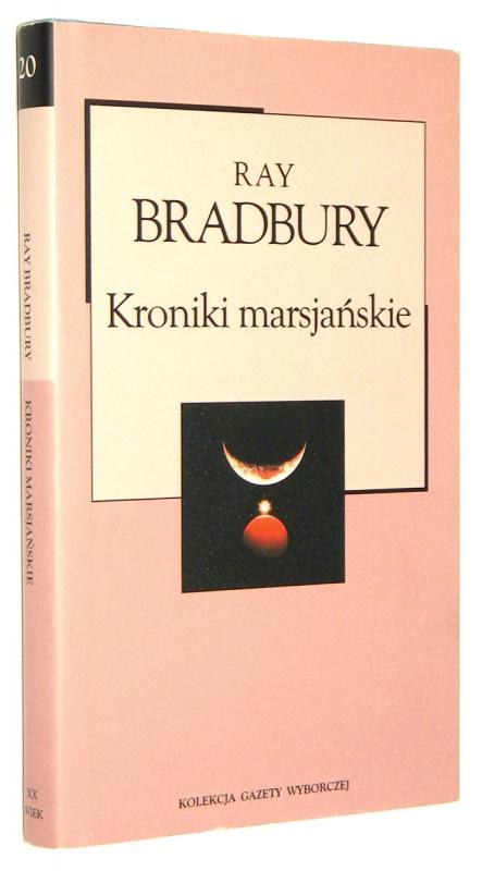 KRONIKI MARSJAŃSKIE - Bradbury, Ray