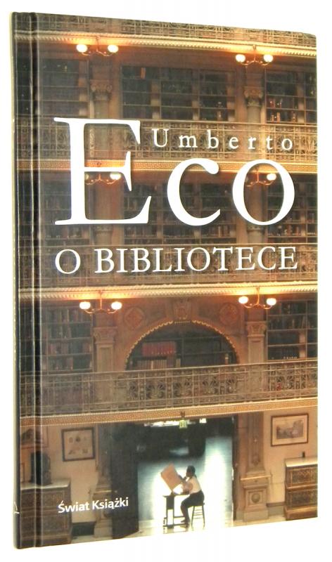 O BIBLIOTECE - Eco, Umberto