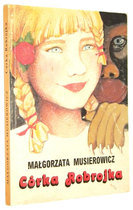 CÓRKA ROBROJKA - Musierowicz, Małgorzata