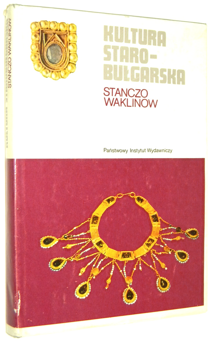 KULTURA STAROBUGARSKA (VI-XI w.) - Waklinow, Stanczo