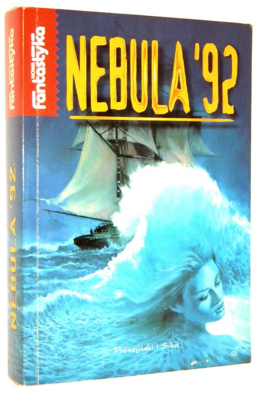 NEBULA '92: Antologia opowiadań laureatów nogrody NEBULI z 1992 roku - Morrow, James [wybór]