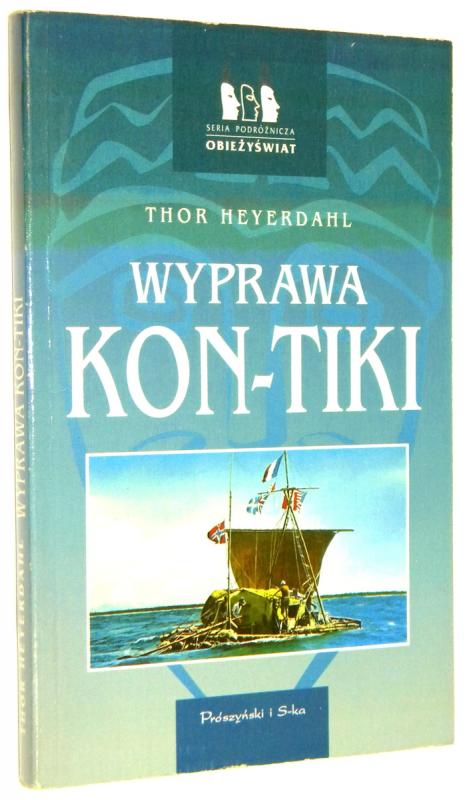 WYPRAWA KON-TIKI - Heyerdahl, Thor