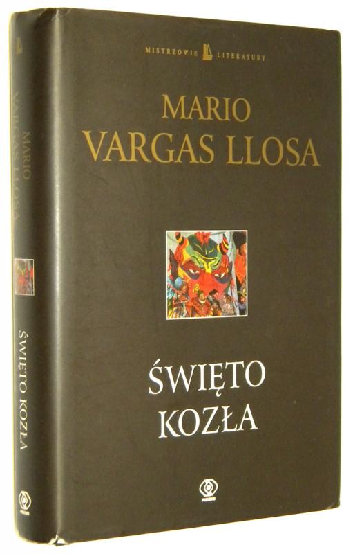 ŚWIĘTO KOZŁA - Llosa, Mario Vargas