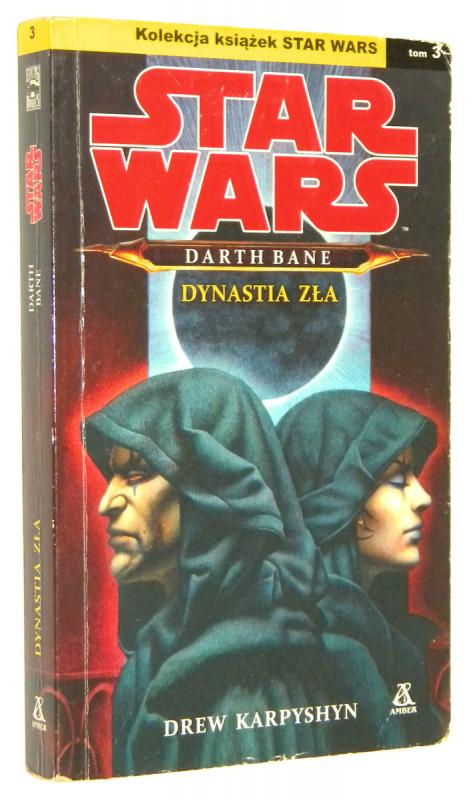 STAR WARS: DARTH BANE [3] Dynastia zła - Karpyshyn, Drew