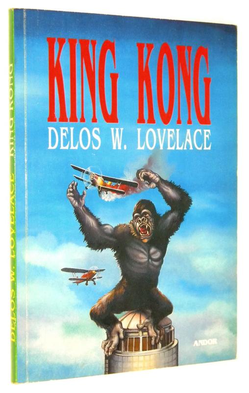 KING KONG - Lovelace, Delos W.