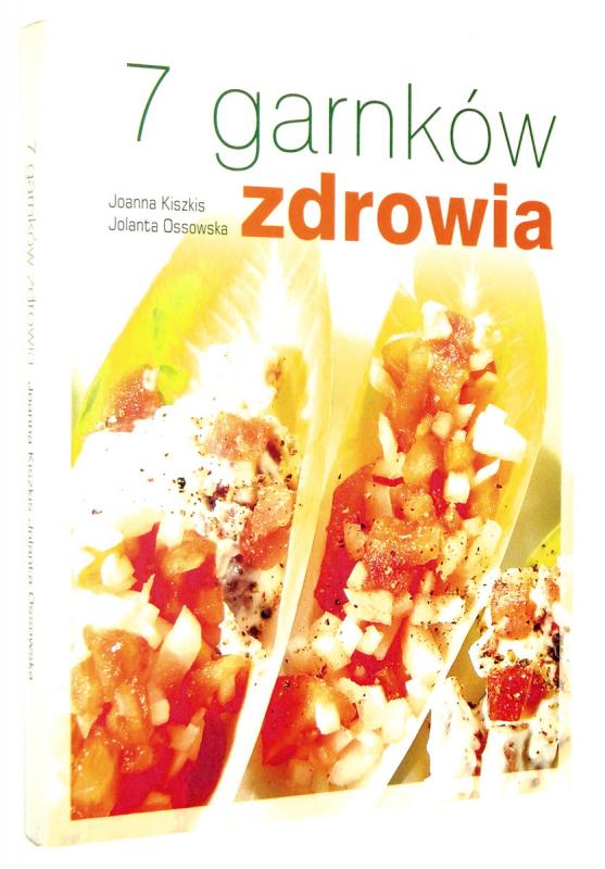 7 GARNKÓW ZDROWIA - Kiszkis, Joanna * Ossowska, Jolanta