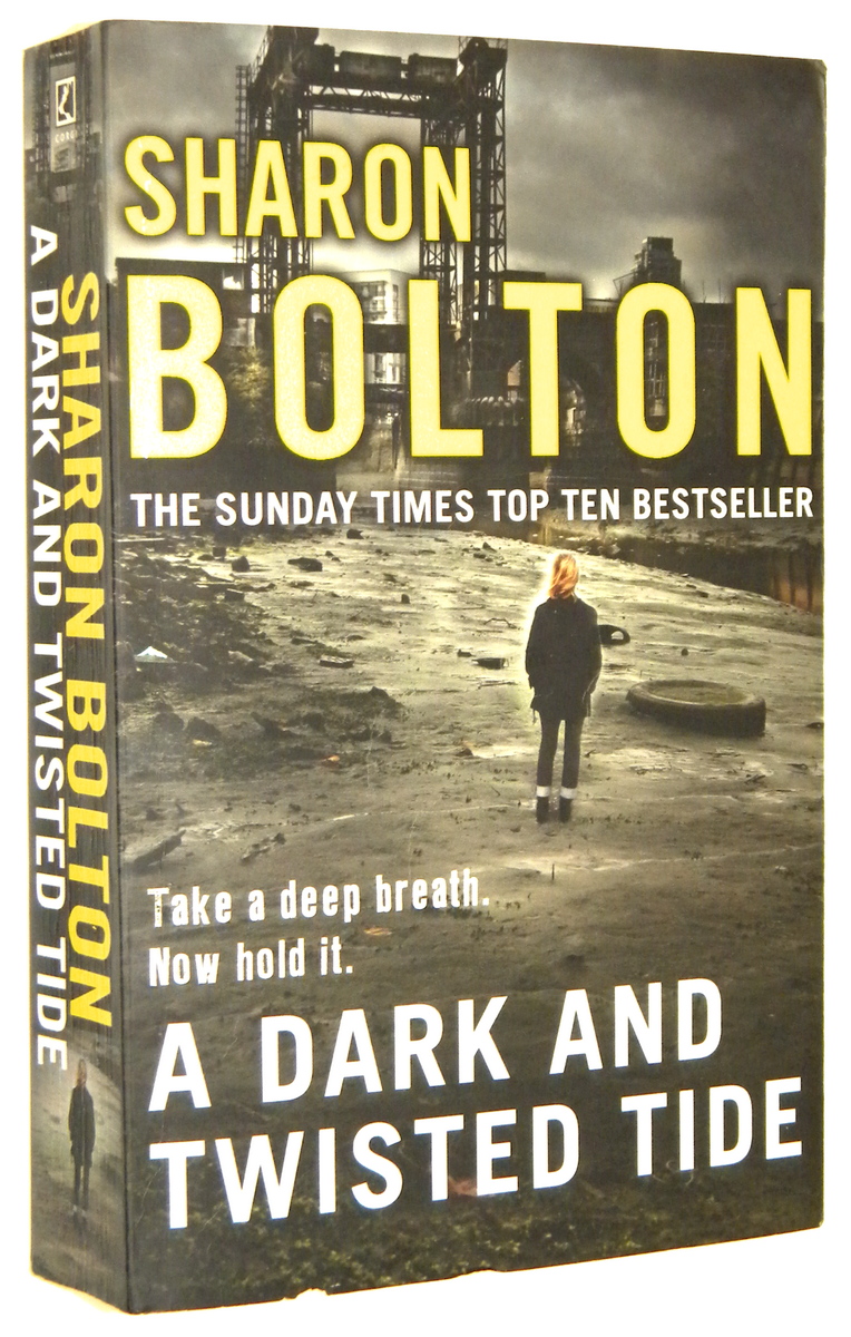 A DARK AND TWISTED TIDE - Bolton, Sharon