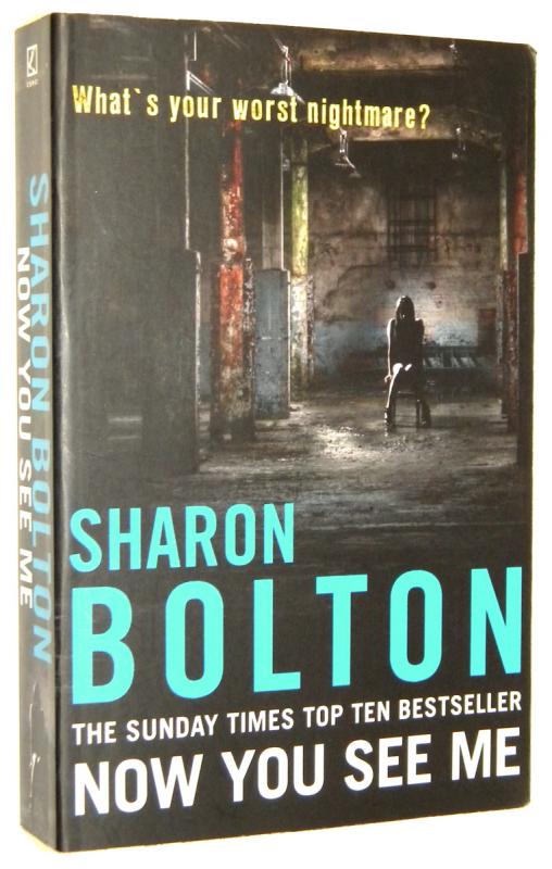 NOW YOU SEE ME - Bolton, Sharon