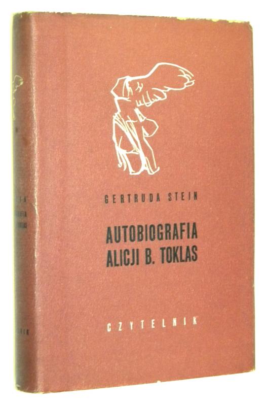 AUTOBIOGRAFIA ALICJI B. TOKLAS - Stein, Gertruda
