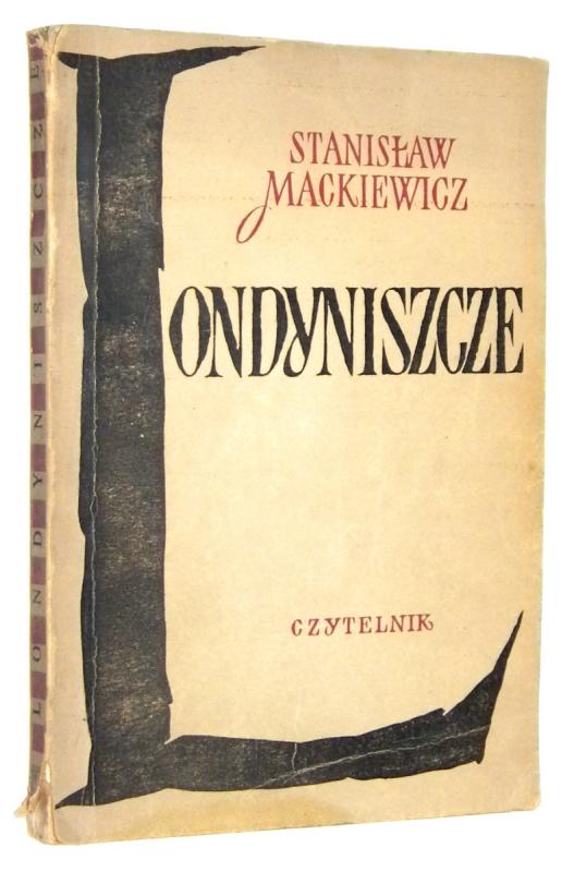 LONDYNISZCZE - Mackiewicz, Stanisław
