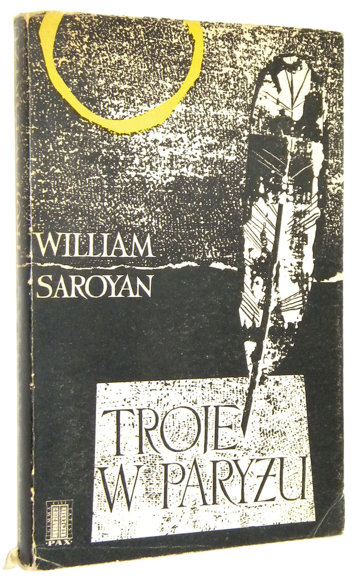 TROJE W PARYŻU - Saroyan, William