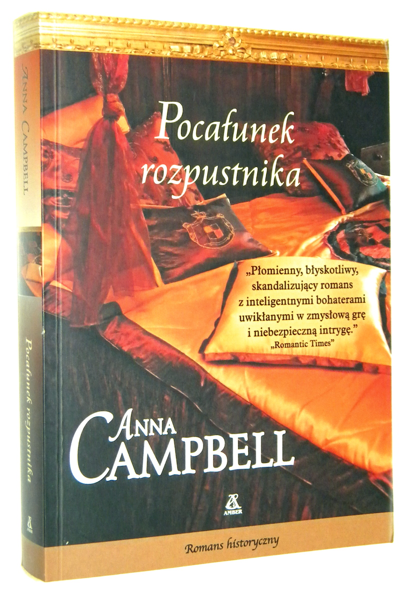 POCAŁUNEK ROZPUSTNIKA - Campbell, Anna