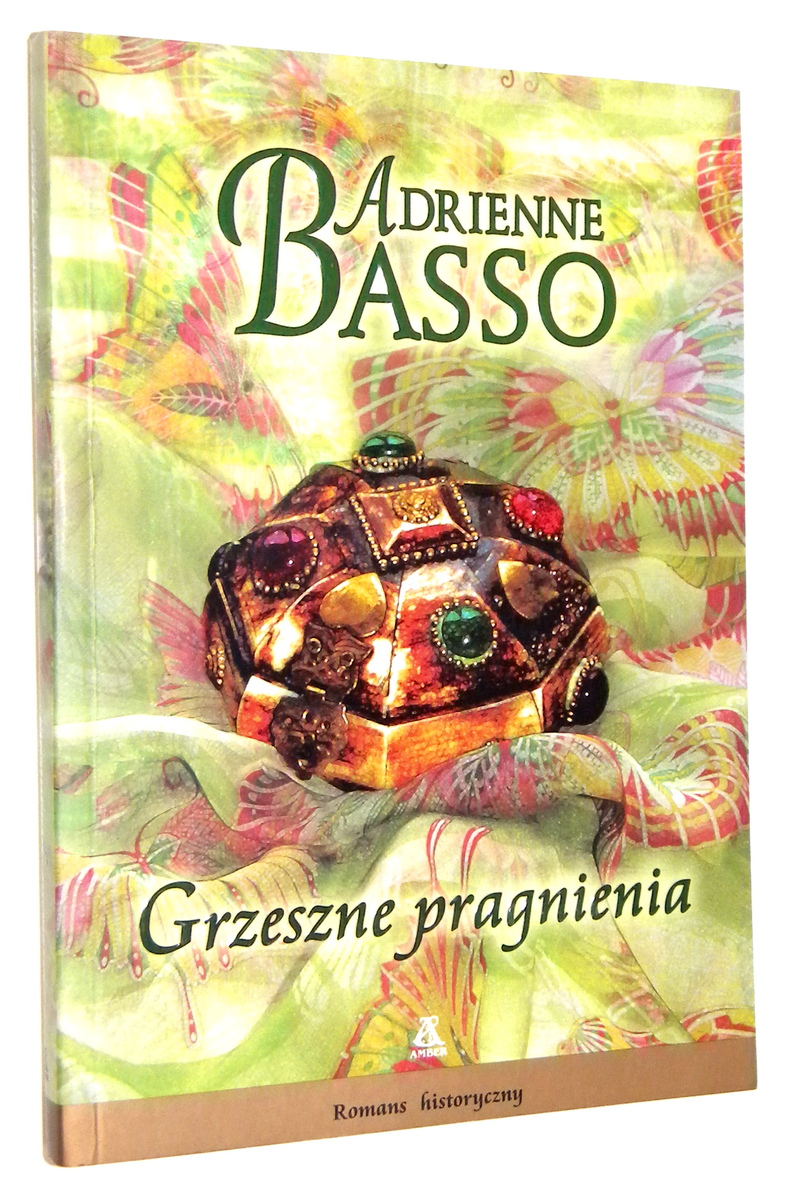 GRZESZNE PRAGNIENIA - Basso, Adrienne