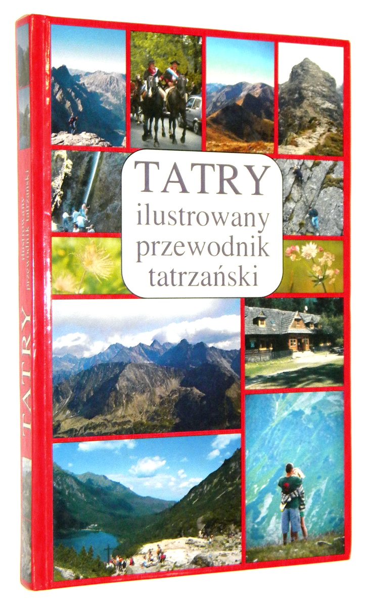 TATRY: Ilustrowany przewodnik tatrzański - Kosim, Jerzy