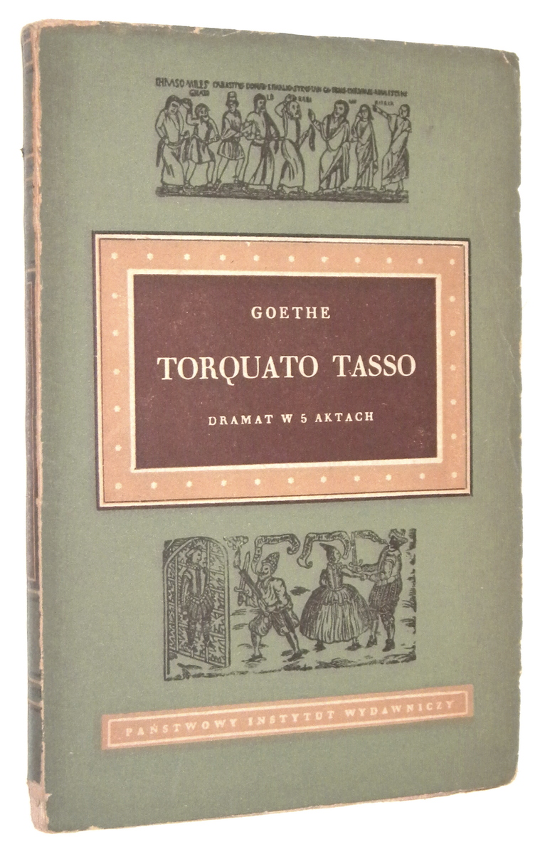 TORQUATO TASSO: Dramat - Goethe, Johann Wolfgang