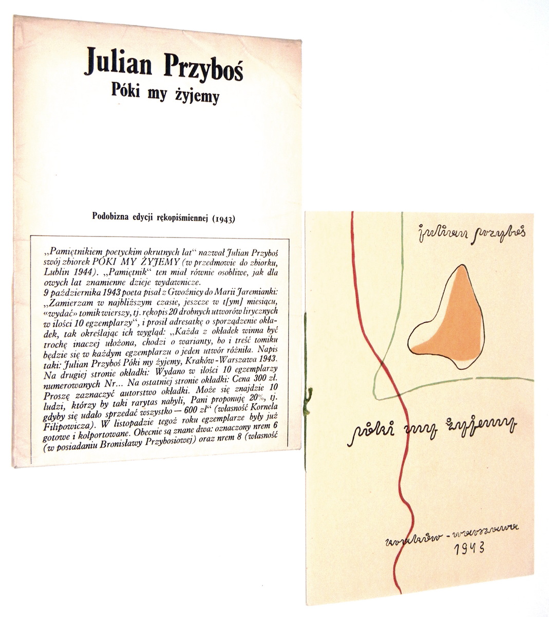 PÓKI MY ŻYJEMY: Podobizna edycji rękopiśmiennej z 1943 r. - Przyboś, Julian