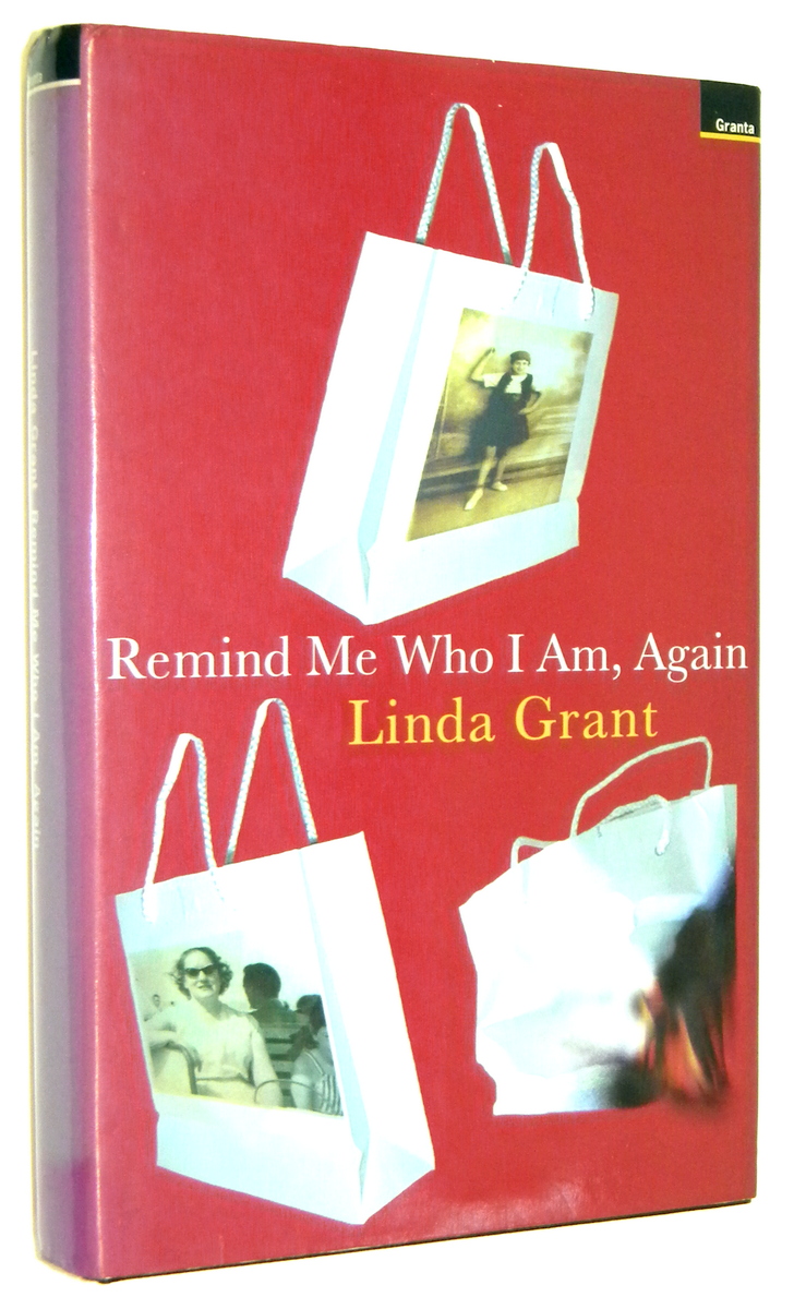 REMIND ME WHO I AM, AGAIN - Grant, Linda