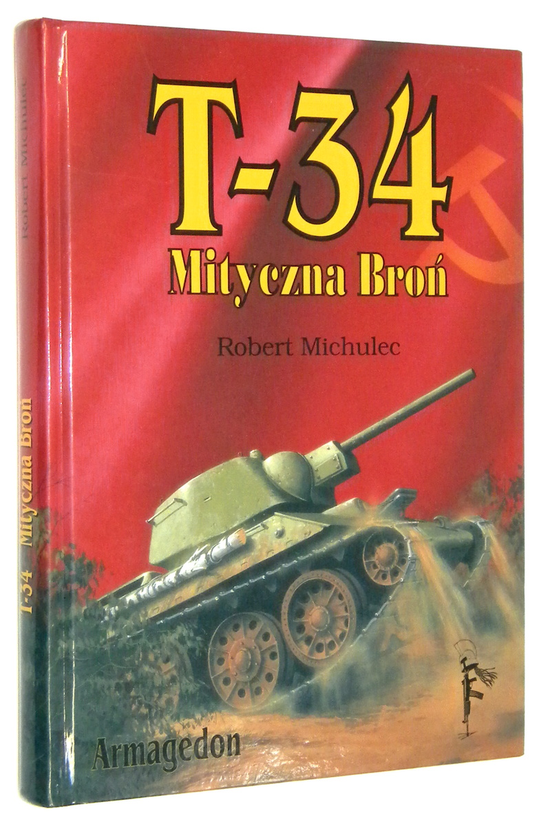 T-34: Mityczna broń - Michulec, Robert
