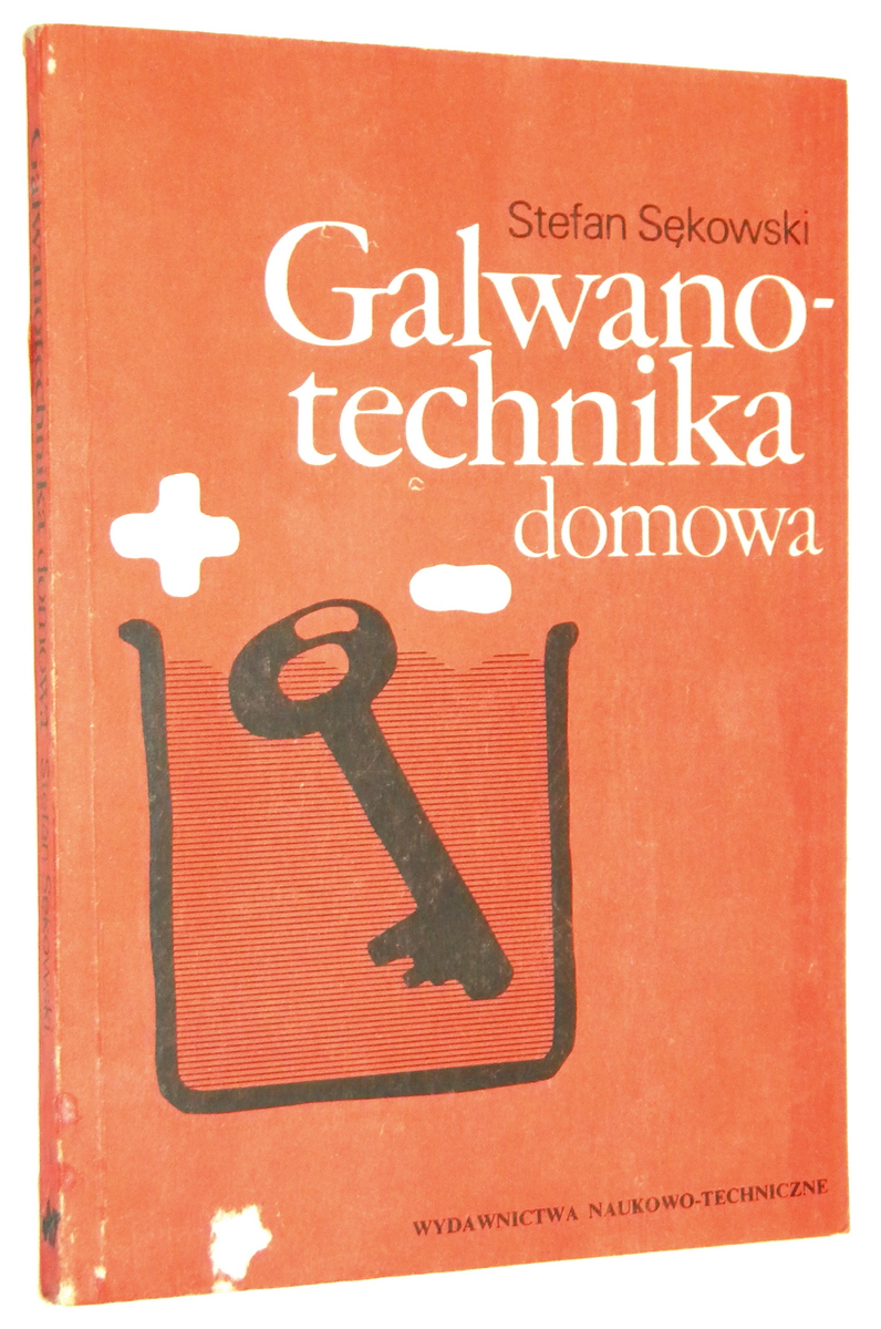 GALWANOTECHNIKA DOMOWA - Sękowski, Stefan