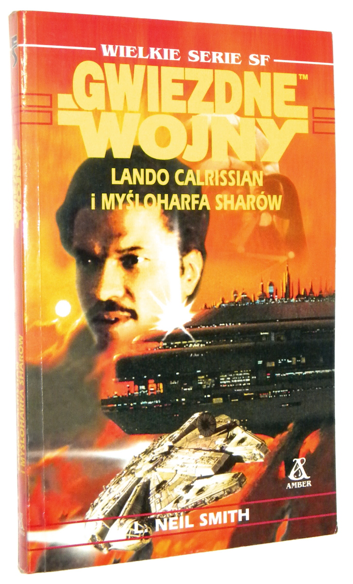 GWIEZDNE WOJNY [Star Wars] Lando Calrissian i Myśloharfa Sharów - Smith, L. Neil
