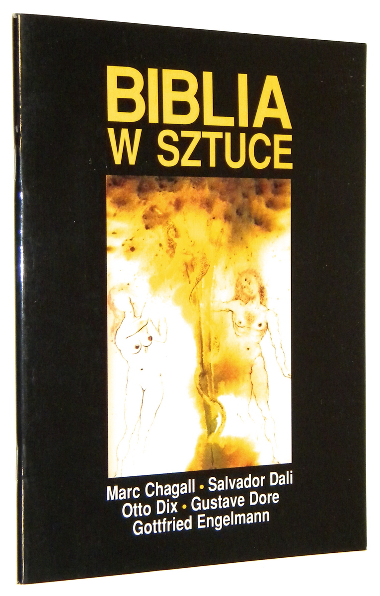 BIBLIA w SZTUCE: Chagall, Dali, Dix, Dore, Engelmann - Katalog wystawy